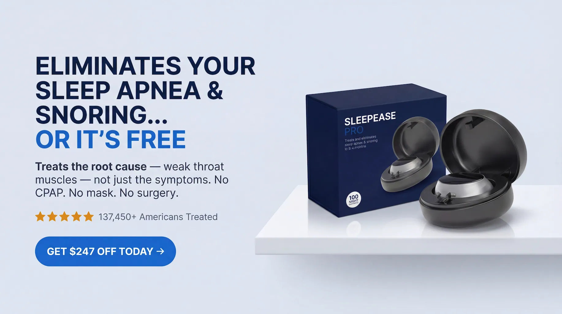SleepEase Pro - eliminates sleep apnea and snoring or it's free